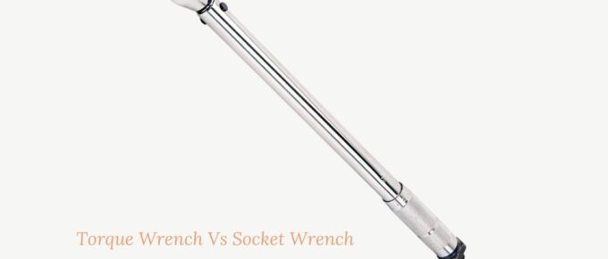 Torque-Wrench-Vs-Socket-Wrench